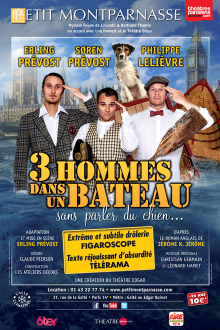 3 Hommes dans un bateau, sans parler du chien... au Théâtre du Petit Montparnasse