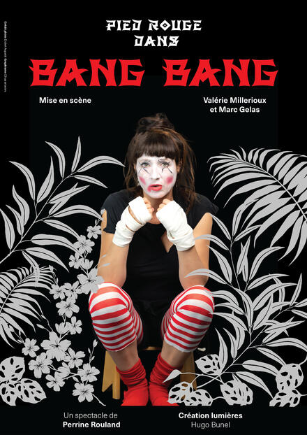 Pied Rouge dans « Bang Bang » au Théâtre Comédie Odéon