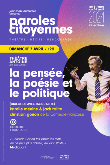 Singulis, la pensée, la poésie et le politique [FESTIVAL PAROLES CITOYENNES] au Théâtre Antoine - Simone Berriau