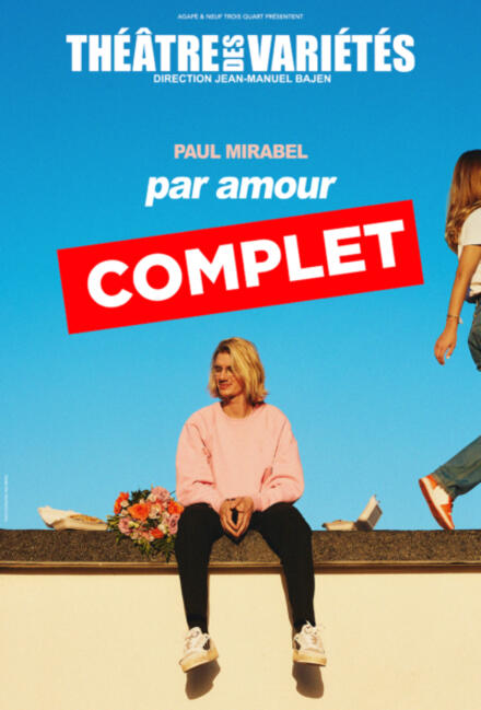 PAUL MIRABEL - Par amour au Théâtre des Variétés