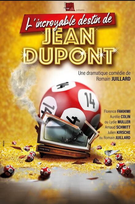 L'INCROYABLE DESTIN DE JEAN DUPONT au Théâtre de Jeanne