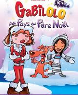 GABILOLO AU PAYS DU PÈRE NOËL