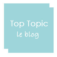 Top topic le blog de Paris
