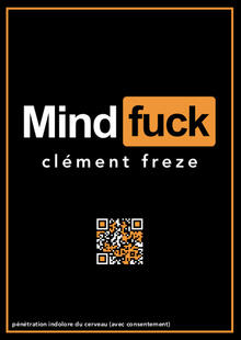 CLEMENT FREZE - Mindfuck Le 17 mai 2024