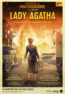 LADY AGATHA L'incroyable vie d'Agatha Christie, Théâtre de la Michodière