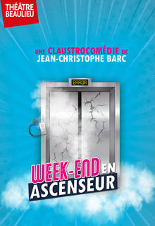 Week-end en ascenseur, Théâtre Beaulieu