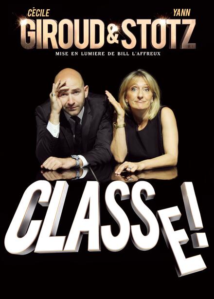 Giroud & Stotz - "Classe !" au Théâtre La compagnie du Café-Théâtre