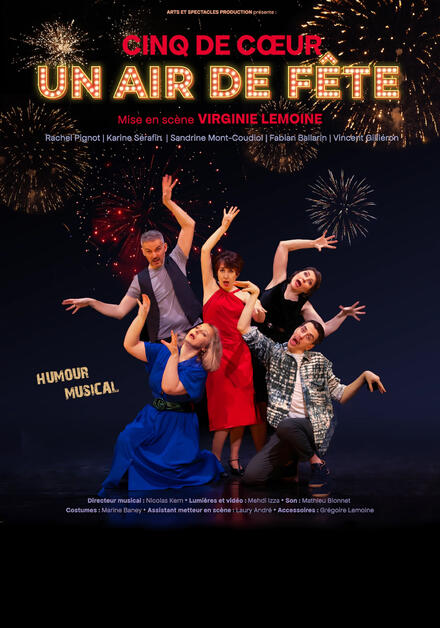 CINQ DE CŒUR - Un air de fête au Théâtre Arts et Spectacles Production