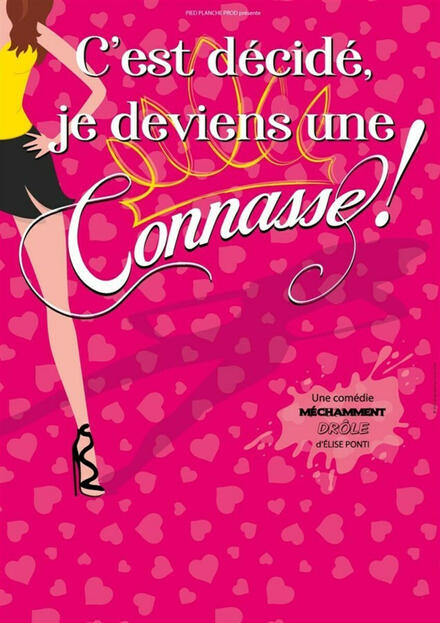 C'est décidé je deviens une connasse au Théâtre à l'Ouest Auray
