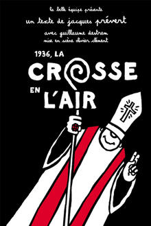 1936, la Crosse en l’air, Théâtre Essaïon