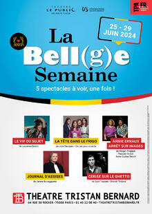 LA BELL(GE) SEMAINE, Théâtre Tristan Bernard