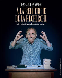 À la recherche de La Recherche – Jean-Jacques Vanier, théâtre Café de la Gare