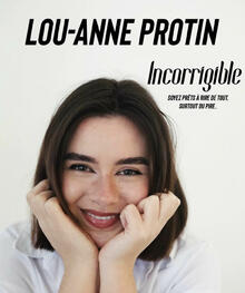 Lou-Anne Protin - "Incorrigible", Théâtre La compagnie du Café-Théâtre