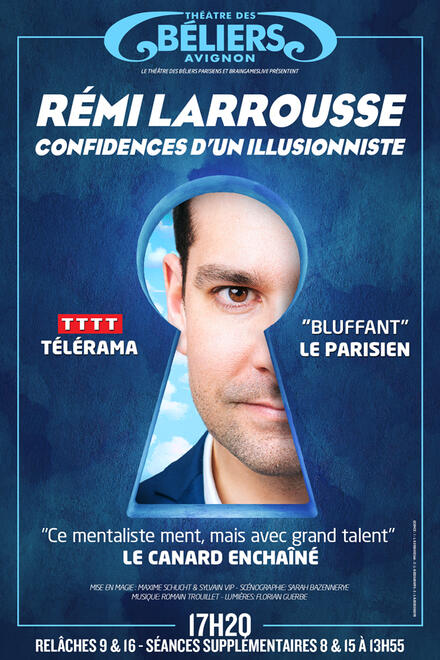 Remi Larrousse - Confidences d'un illusionniste au Théâtre des Béliers Avignon
