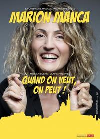 MARION MANCA - Quand on veut, on peut !