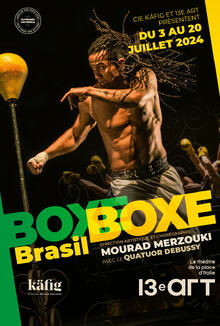 Boxe Boxe Brasil, Théâtre le 13ème Art