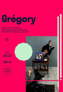 Grégory, Théâtre 11.Avignon