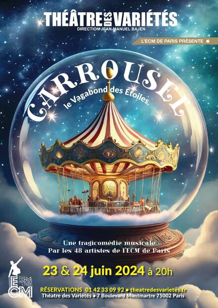 CARROUSEL - Le Vagabond des Étoiles au Théâtre des Variétés