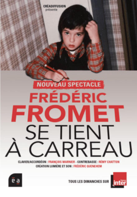 FRÉDÉRIC FROMET se tient à carreau au Théâtre 100 noms