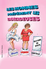 Les hommes préfèrent les emmerdeuses