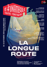 La longue route