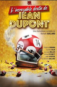 L'incroyable destin de Jean Dupont, Théâtre à l'Ouest Rouen