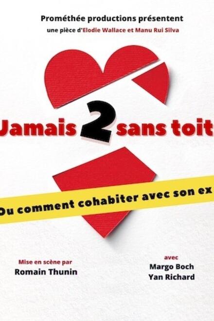 Jamais 2 sans toit ! au Théâtre à l’Ouest Caen