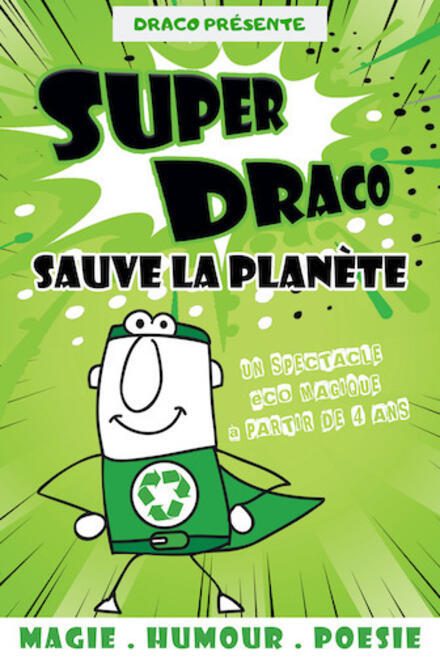 Super Draco sauve la planète au Théâtre à l'Ouest Rouen