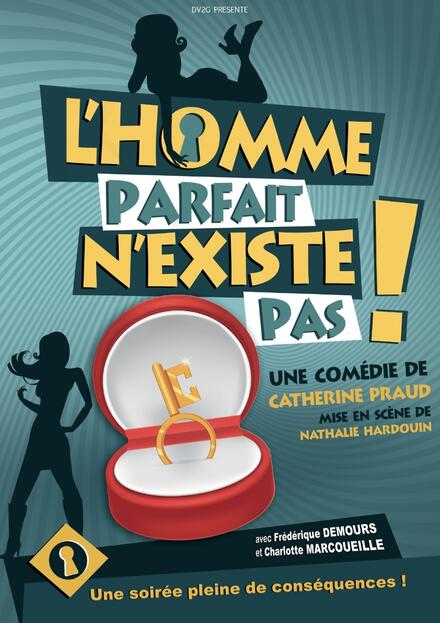 L'homme parfait n'existe pas&nbsp;! au Théâtre Comédie La Rochelle