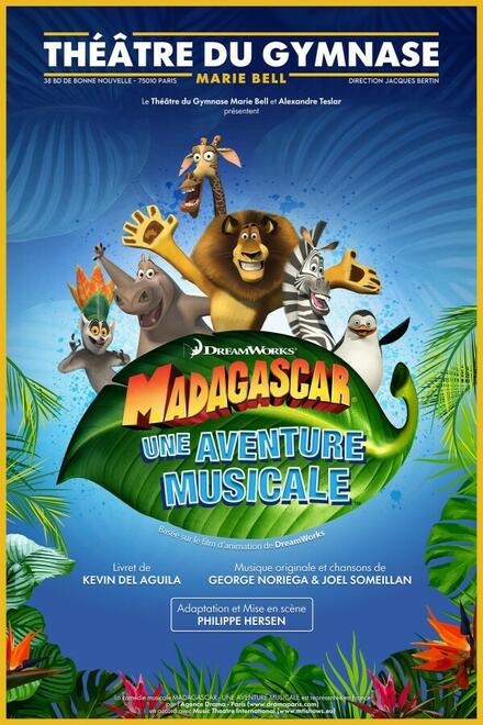 MADAGASCAR, une aventure musicale au Théâtre du Gymnase Marie Bell