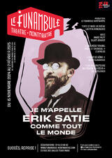 Je m'appelle Erik Satie comme tout le monde