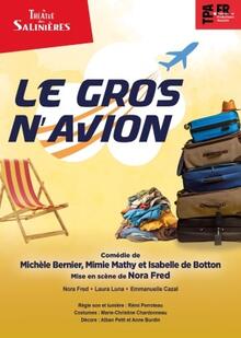 LE GROS N'AVION, Théâtre des Salinières