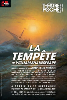 LA TEMPÊTE, Théâtre de Poche-Montparnasse (Grande salle)