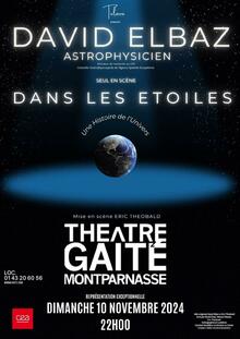 DANS LES ETOILES, Théâtre de la Gaîté Montparnasse