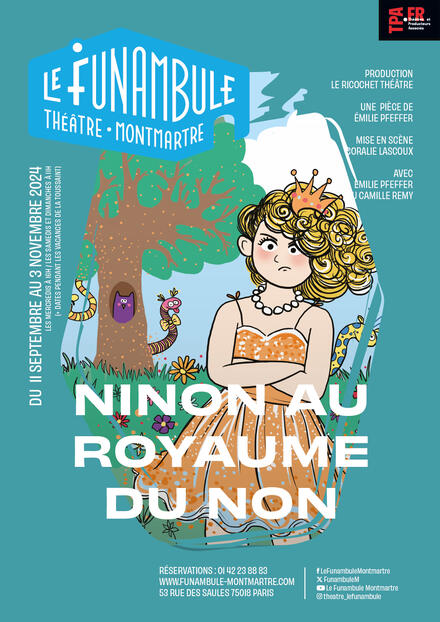 Ninon au royaume du non au Théâtre du Funambule Montmartre