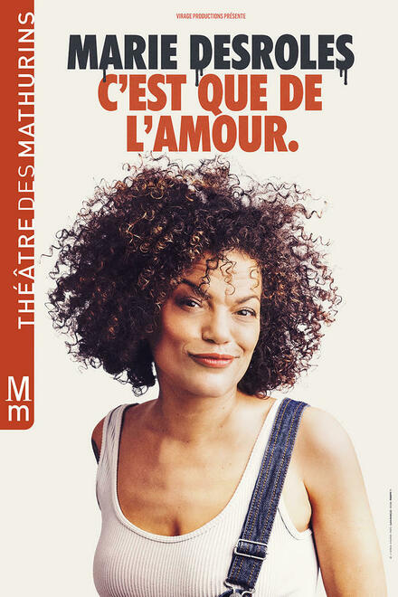 Marie Desroles C'est que de l'amour au Théâtre des Mathurins (Studio)