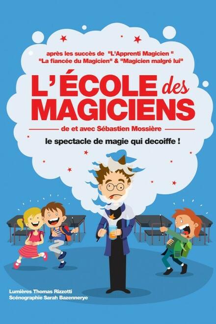 L'Ecole des Magiciens au Théâtre Les Béliers en Tournée