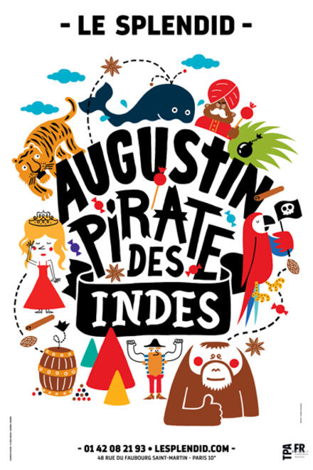 Augustin, Pirate des Indes au Théâtre du Splendid