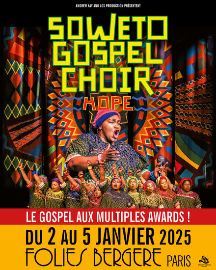 SOWETO GOSPEL CHOIR au Théâtre des Folies Bergère