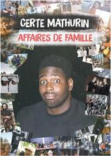 CERTE MATHURIN dans Affaires de famille