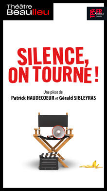 Silence on tourne !, Théâtre Beaulieu