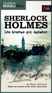 Sherlock Holmes, Théâtre Beaulieu