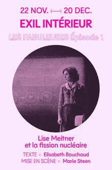 LES FABULEUSES : Série théâtrale Episode 1 / EXIL INTÉRIEUR, Théâtre de La Reine Blanche