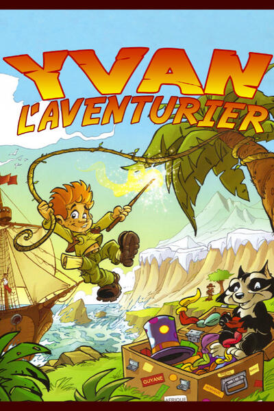 Yvan l'aventurier - Autour du monde