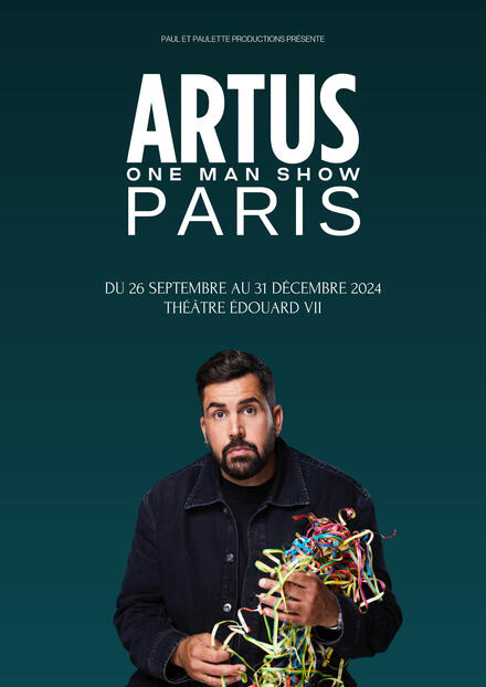 ARTUS - One man show au Théâtre Edouard VII