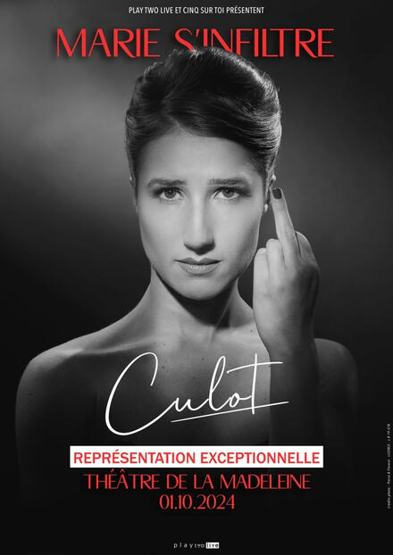 MARIE S'INFILTRE - Culot au Théâtre de la Madeleine