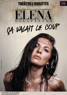 ELENA - Ça valait le coup !, Théâtre des Variétés