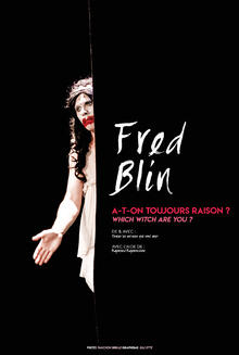 Fred Blin A-t-on toujours raison ? Which witch are you ?, Théâtre Comédie Odéon