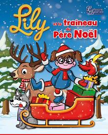 LILY et LE TRAÎNEAU DU PÈRE NOËL