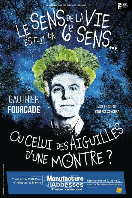 Le sens de la vie est-il un 6ème sens... ou celui des aiguilles d'une montre ? au Théâtre la Manufacture des Abbesses